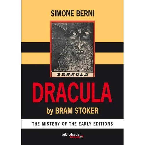 Dracula by Bram Stoker The Mystery of The Early Editions
