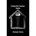 A Home For Lonely Souls: Poems for your Mental Health