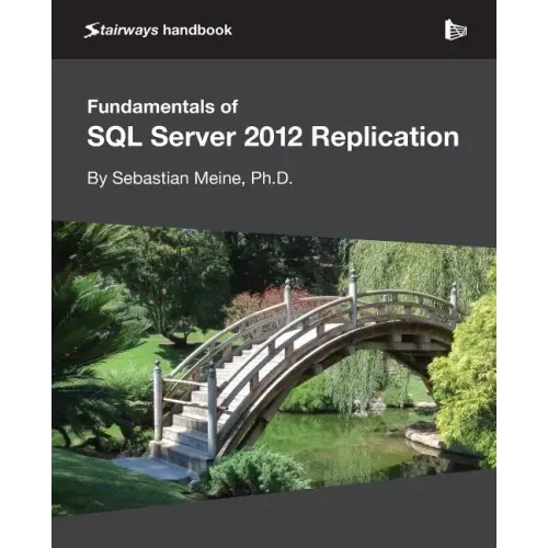 Fundamentals of SQL Server 2012 Replication