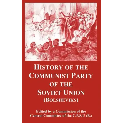 History of the Communist Party of the Soviet Union: (Bolsheviks)