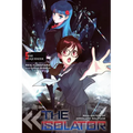 The Isolator, Vol. 5 (Light Novel): The Liquidizer