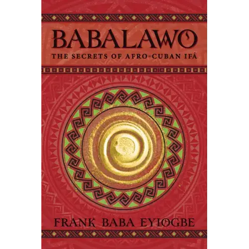Babalawo: The Secrets of Afro-Cuban Ifa