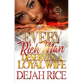 Every Rich Man Deserves A Loyal Wife