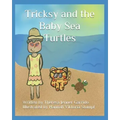 Tricksy and the Baby Sea Turtles