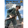 On the Road to Innsbruck and Back: A 103rd Division Infantryman's World War II Memoir