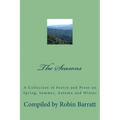 The Seasons: A Collection of Poetry and Prose on Spring, Summer, Autumn and Winter