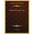 Voyage Of The Paper Canoe