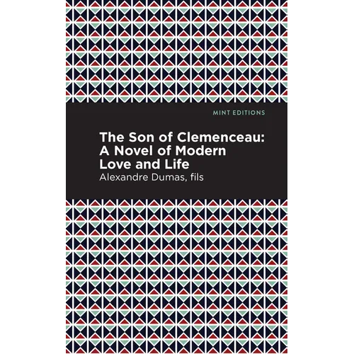 The Son of Clemenceau: A Novel of Modern Love and Life