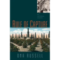 Rule of Capture: An Historical Mystery