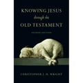 Knowing Jesus Through the Old Testament