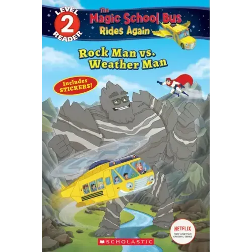 Rock Man vs. Weather Man (the Magic School Bus Rides Again: Scholastic Reader, Level 2)