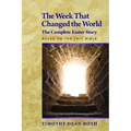 The Week That Changed the World: The Complete Easter Story