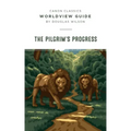 Worldview Guide for Pilgrim's Progress