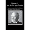 Bismarck and the German Empire