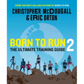 Born to Run 2: The Ultimate Training Guide