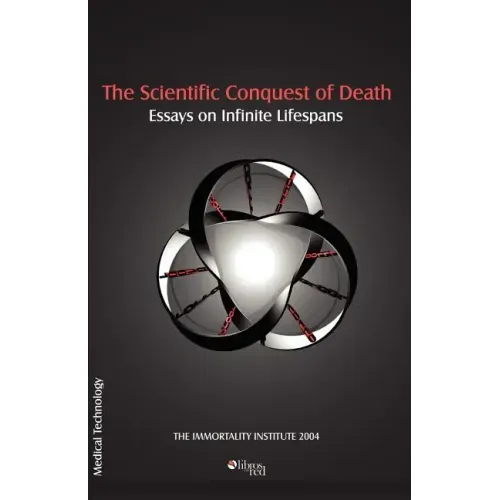 The Scientific Conquest of Death