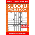 Sudoku Puzzle Book 5: 400 Extreme (Very Hard) Sudoku