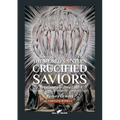 The World's Sixteen Crucified Saviors: or Christianity before Christ