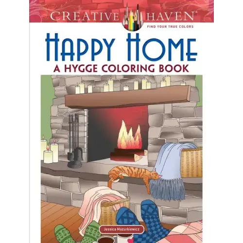 Creative Haven Happy Home: A Hygge Coloring Book