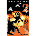 Crash and Burn