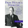 From Hitler's Doorstep: The Wartime Intelligence Reports of Allen Dulles, 1942-1945