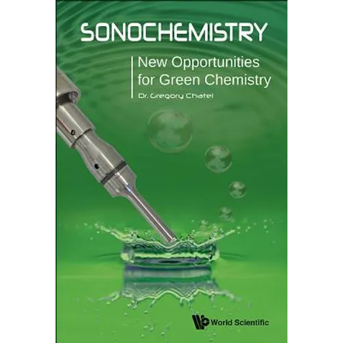 Sonochemistry: New Opportunities for Green Chemistry