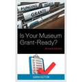 Is Your Museum Grant-Ready?