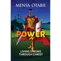 Power: Living Strong Through Christ
