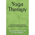 Yoga Therapy: A Transformative Coaching program for Life Management.