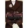 Miss Hildreth Wore Brown: Anecdotes of a Southern Belle