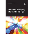Emotions, Everyday Life and Sociology