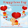 Happy Love Day: A Shea Butta Baby Valentines Day Story