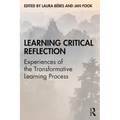 Learning Critical Reflection: Experiences of the Transformative Learning Process