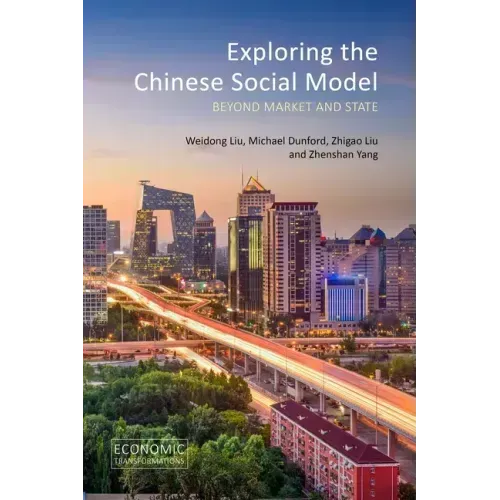 Exploring the Chinese Social Model: Beyond Market and State