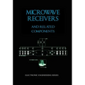 Microwave Receivers and Related Components - Electronic Engineering Series