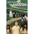 Good News in the Amazon