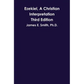 Ezekiel, A Christian Interpretation, Third Edition