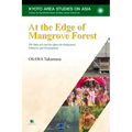 At the Edge of Mangrove Forest: The Suku Asli and the Quest for Indigeneity, Ethnicity, and Development