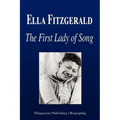 Ella Fitzgerald - The First Lady of Song (Biography)