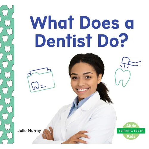 What Does a Dentist Do?