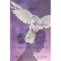 The Woman, The Witness, and The Wife