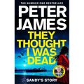 They Thought I Was Dead: Sandy's Story
