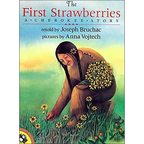 The First Strawberries: A Cherokee Story