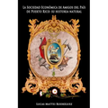 La Sociedad Económica de Amigos del País de Puerto Rico: Su Historia Natural