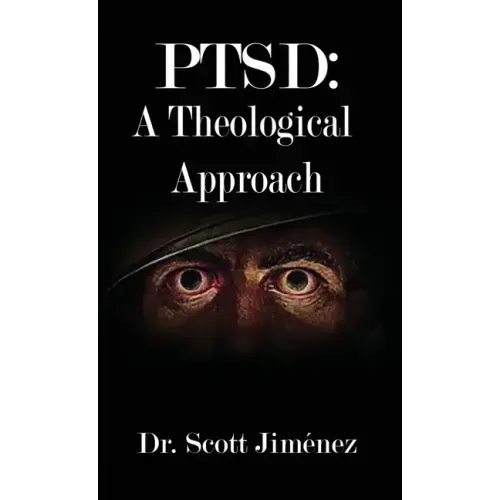 Ptsd: A Theological Approach