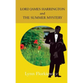 Lord James Harrington and the Summer Mystery