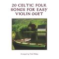 20 Celtic Folk Songs for Easy Violin Duet