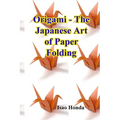 Origami - The Japanese Art of Paper Folding