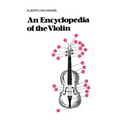 An Encyclopedia of the Violin