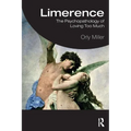 Limerence: The Psychopathology of Loving Too Much